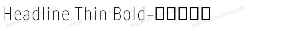 Headline Thin Bold字体转换